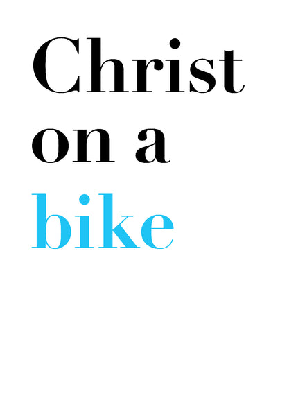 Christ on a bike