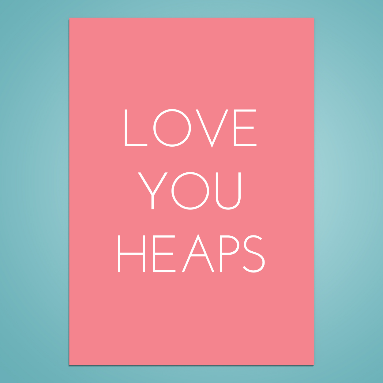 Love you heaps | Valentines